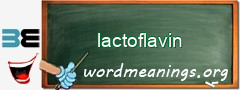 WordMeaning blackboard for lactoflavin